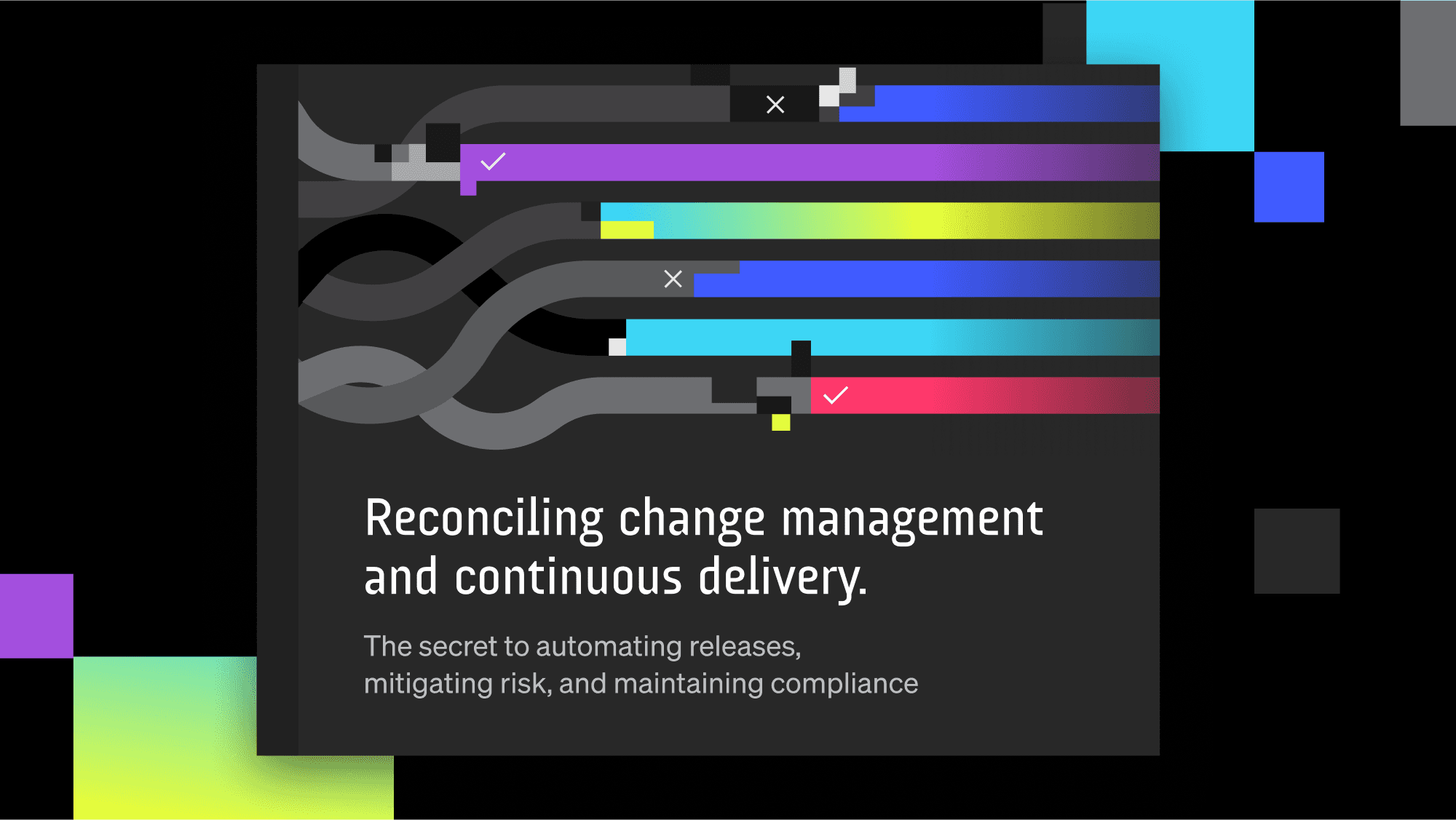 Reconciling change management and continuous delivery