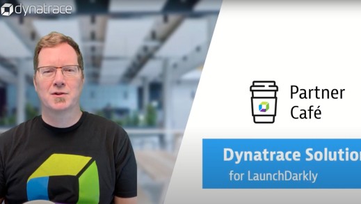 Dynatrace Partner Café - LaunchDarkly